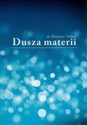 Dusza materii - MARLENE NOBRE