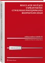 Regulacje służące usprawnieniu cywilnego postępowania rozpoznawczego - Adrian Borys, Piotr Gil, Izabella Gil