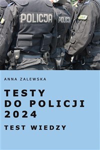 Testy do Policji 2024 Test wiedzy 