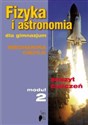 Fizyka i astronomia Moduł 2 Zeszyt ćwiczeń Mechanika Ciepło Gimnazjum - Grażyna Francuz-Ornat, Teresa Kulawik