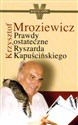 Prawdy ostateczne Ryszarda Kapuścińskiego