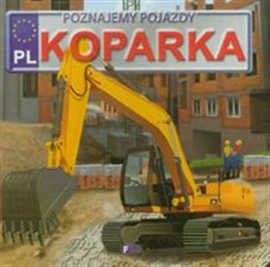 Poznajemy pojazdy Koparka