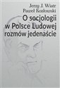 O socjologii w Polsce Ludowej rozmów jedenaście