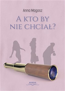 A kto by nie chciał? - Księgarnia Niemcy (DE)