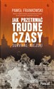 Jak przetrwać trudne czasy Survival miejski