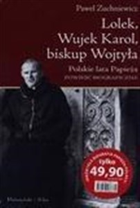 Lolek, Wujek Karol, biskup Wojtyła. 