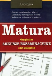 Matura Biologia Oryginalne arkusze egzaminacyjne z lat ubiegłych