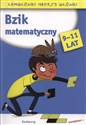 Bzik matematyczny 9-11 lat Łamigłówki mądrej główki - Christian Redoute