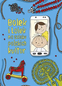 Bolek i Lolek na szlaku polskich kultur - Księgarnia UK
