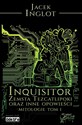 Inquisitor Zemsta Tezcatlipoki oraz inne opowieści mitologiczne Tom 1