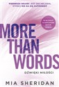 More Than Words Dźwięki miłości - Mia Sheridan