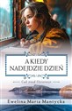 A kiedy nadejdzie dzień Cud znad Oziornoje