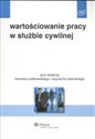 Warotściowanie pracy w służbie cywilnej