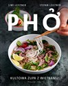 Pho Kultowa zupa z Wietnamu - Simi Leistner, Stefan Leistner