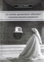 Co można opowiedzieć ubiorem? Tom 2 Leksykon strojów zakonnych - Lucyna Rotter