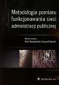 Metodologia pomiaru funkcjonowania sieci administracji publicznej - 