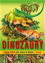 Dinozaury Encyklopedia dla dzieci 7-10 lat - Barbara Majewska