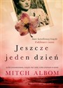 Jeszcze jeden dzień - Mitch Albom