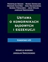 Ustawa o komornikach sądowych i egzekucji Komentarz - Grzegorz Kuczyński, Andrzej Powałowski, Jakub Stelina