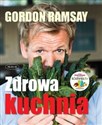 Zdrowa kuchnia - Gordon Ramsay