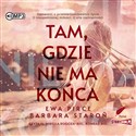 [Audiobook] Tam, gdzie nie ma końca