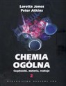 Chemia ogólna Cząsteczki.materia,reakcje Tom 2 - Loretta Jones, Peter William Atkins