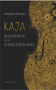 Kaja Biografia Kai Danczowskiej - Księgarnia Niemcy (DE)