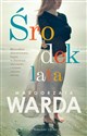 Środek lata - Małgorzata Warda