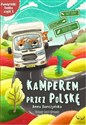 Kamperem przez Polskę 1 - Anna Jurczyńska