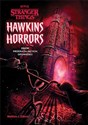 Hawkins Horrors Stranger Things - Matthew J. Gilbert