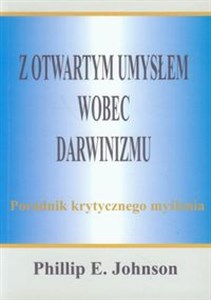 Z otwartym umysłem wobec darwinizmu Poradnik krytycznego myślenia - Księgarnia Niemcy (DE)