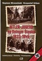 Hitler Jugend na Dolnym Śląsku 1933-1945 - Szymon Wrzesiński, Krzysztof Urban