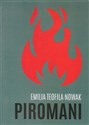 Piromani - Emilia Teofila Nowak