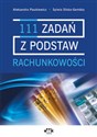 111 zadań z podstaw rachunkowości - Aleksandra Paszkiewicz, Sylwia Silska-Gembka