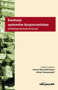 Ewolucja systemów bezpieczeństwa Od Bliskiego Wschodu do Oceanii - Księgarnia UK