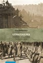 Litwa i Polska Stosunki wzajemne do roku 1939 - Leon Mitkiewicz