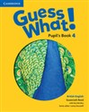 Guess What! 4 Pupil's Book British English - Susannah Reed, Kay Bentley