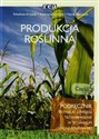 Produkcja roślinna Podręcznik Część 2 Technikum - Arkadiusz Artyszak, Katarzyna Kucińska, Hanna Niemczyk