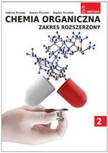 Chemia organiczna Zakres rozszerzony Część 2