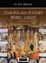 Staropolskie postawy wobec zarazy - Jan Kracik