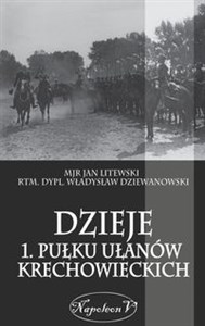 Dzieje 1. Pułku Ułanów Krechowieckich - Księgarnia UK