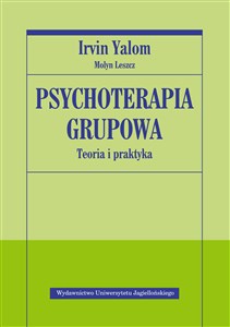 Psychoterapia grupowa. Teoria i praktyka