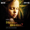 CD MP3 Dlaczego mamo  - Daria Skiba