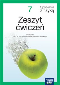 Fizyka spotkania z fizyką NEON zeszyt ćwiczeń dla klasy 7 szkoły podstawowej EDYCJA 2023-2025 