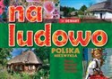 Na ludowo Polska Niezwykła 