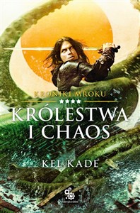 Królestwa i chaos Kroniki Mroku Tom 4 - Księgarnia Niemcy (DE)