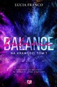 Balance. Na krawędzi. Tom 1  - Lucia Franco