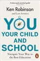 You Your Child and School