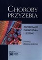 Choroby przyzębia Zapobieganie, diagnostyka i leczenie - 