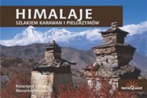 Himalaje Szlakiem Karawan i Pielgrzymów